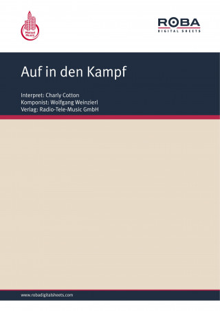 Leo Rieden, Wolfgang Weinzierl: Auf in den Kampf