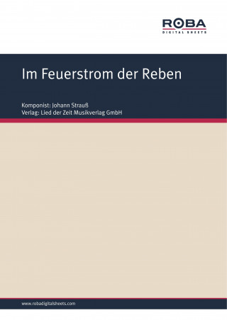 Richard Genée, Johann Strauß, Karl Haffner: Im Feuerstrom der Reben