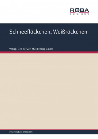 Volksweise: Schneeflöckchen, Weißröckchen