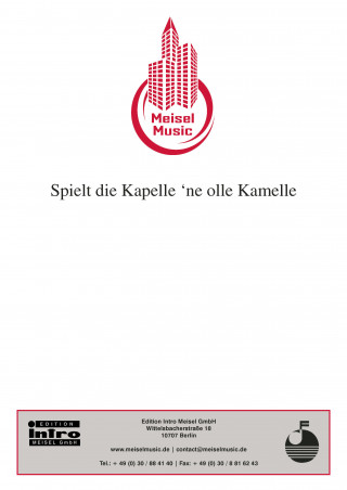 Horst Ackermann, Alexander Gordan: Spielt die Kapelle ‘ne olle Kamelle