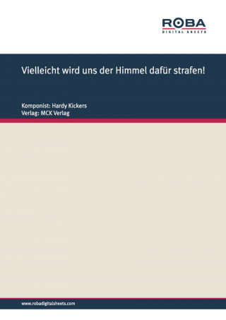 Hardy Kickers, Ed. Brüggemann: Vielleicht wird uns der Himmel dafür strafen!