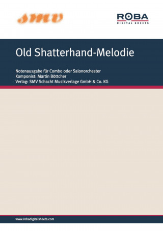 Martin Böttcher, Werner Rönfeldt: Old Shatterhand-Melodie
