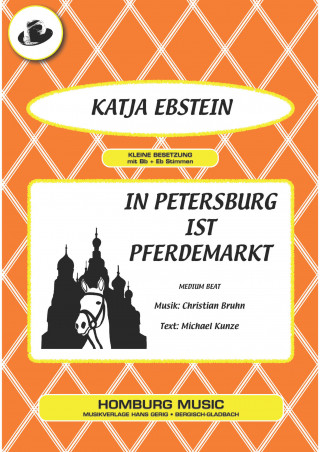 Christian Bruhn, Michael Kunze: In Petersburg ist Pferdemarkt