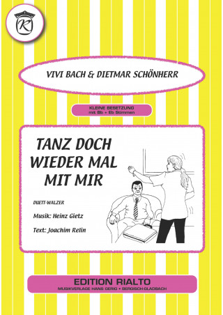 Vivi Bach, Joachim Relin, Heinz Gietz, Dietmar Schönherr: Tanz doch wieder mal mit mir