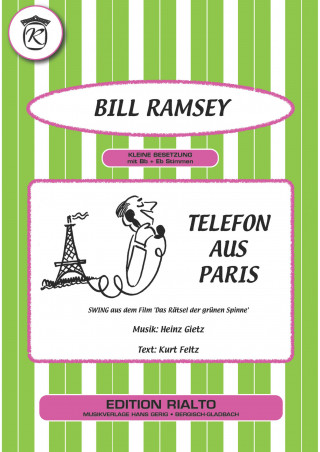 Kurt Feltz, Heinz Gietz, Bill Ramsey: Telefon aus Paris