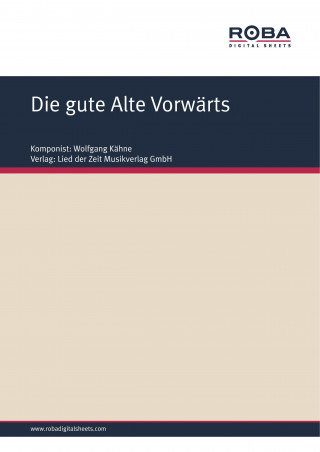 Wolfgang Kähne, Dieter Schneider, Andreas Wolter: Die gute Alte Vorwärts