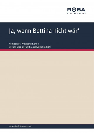 Wolfgang Kähne, Siegfried Osten: Ja, wenn Bettina nicht wär'