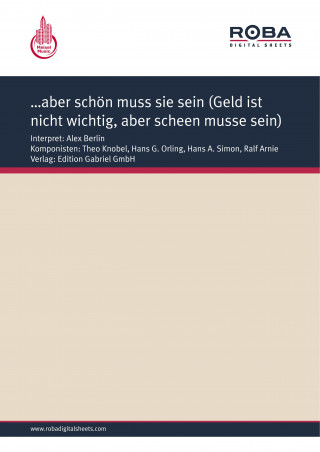 Ralf Arnie, Hans A. Simon, Hans G. Orling, Theo Knobel: …aber schön muss sie sein (Geld ist nicht wichtig, aber scheen musse sein)