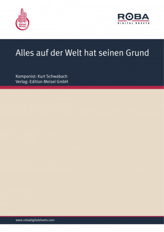 Willy Rosen, Kurt Schwabach: Alles auf der Welt hat seinen Grund