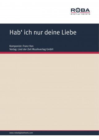 Richard Genée, Franz Von Suppé, F. Zell: Hab' ich nur deine Liebe