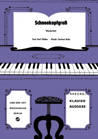 Herbert Roth, Karl Müller: Schneekopfgruß