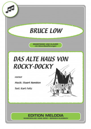 Kurt Feltz, Stuart Hamblen, Bruce Low: Das alte Haus von Rocky-Docky