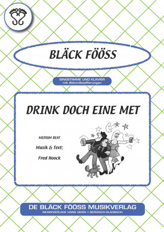 Fred Hoock, Bläck Fööss: Drink doch eine met