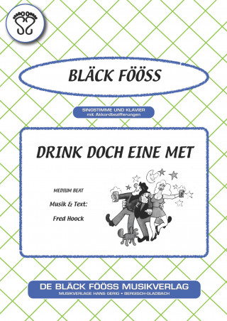 Fred Hoock, Bläck Fööss: Drink doch eine met