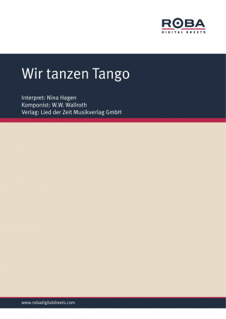 W. W. Wallroth, Werner Mangalin: Wir tanzen Tango