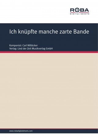 Carl Millöcker, F. Zell, Richard Genée: Ich knüpfte manche zarte Bande
