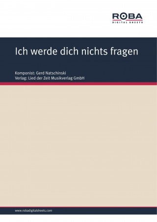 Gerd Natschinski: Ich werde dich nichts fragen