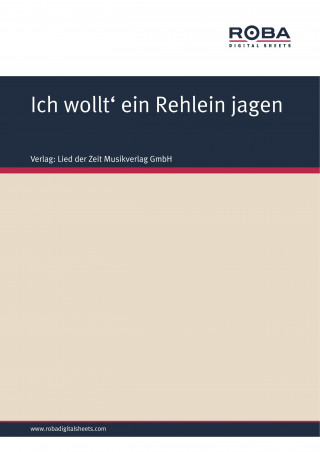 Volksweise: Ich wollt' ein Rehlein jagen