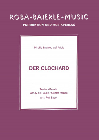 Mireille Mathieu, Candy de Rouge, Rolf Basel: Der Clochard