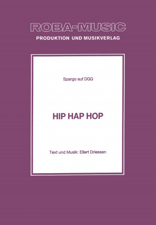 Ellert Driessen, Spargo: Hip Hap Hop