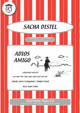 Jerry Livingston, Ralph Freed, Kurt Feltz, Sacha Distel: Adios Amigo