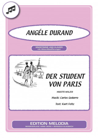 Carlos Gedarro, Kurt Feltz, Angéle Durand: Der Student von Paris