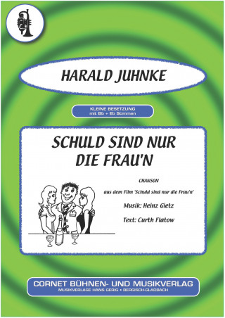 Curth Flatow, Heinz Gietz, Harald Juhnke: Schuld sind nur die Frau'n