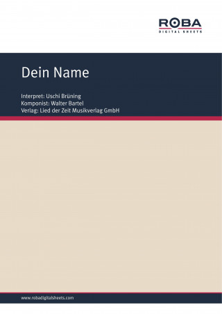 Walter Bartel, Monika Jacobs: Dein Name