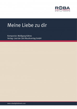 Dieter Schneider: Meine Liebe zu dir