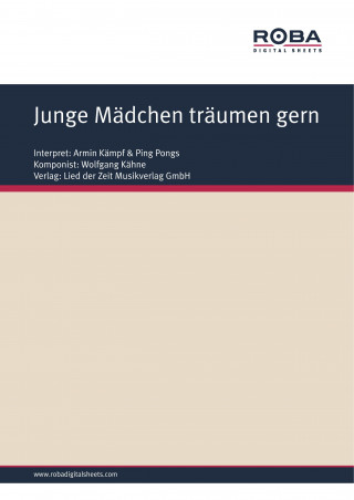 Wolfgang Kähne, Ulli Dietrich: Junge Mädchen träumen gern