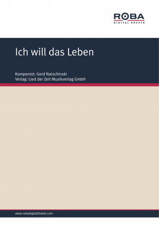 Gerd Natschinski, Jürgen Degenhardt: Ich will das Leben