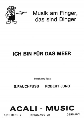 S. Rauchfuss, Robert Jung: Ich bin für das Meer