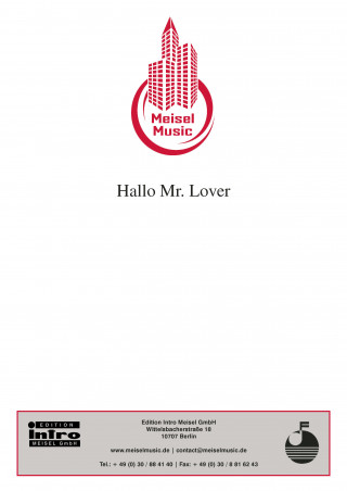 Fred Oldörp, Will Meisel: Hallo Mr. Lover