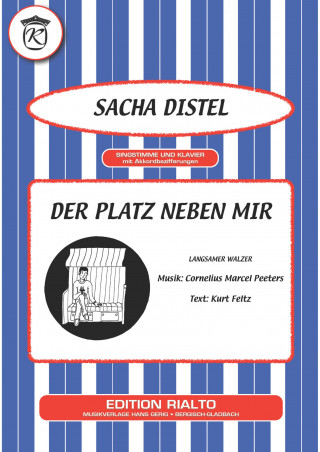 Kurt Feltz, Cornelius Marcel Peeters, Sacha Distel: Der Platz neben mir