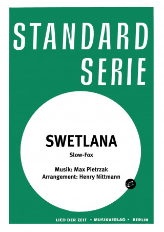 Max Pietrzak, Henry Nittmann: Swetlana
