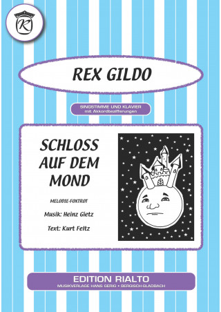 Kurt Feltz, Heinz Gietz, Rex Gildo: Schloss auf dem Mond