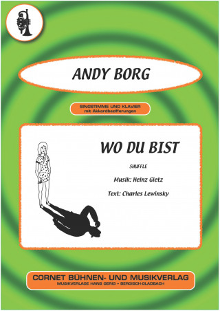 Charles Lewinsky, Heinz Gietz, Andy Borg: Wo du bist