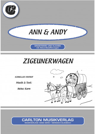 Ann, Heinz Korn, Andy: Zigeunerwagen