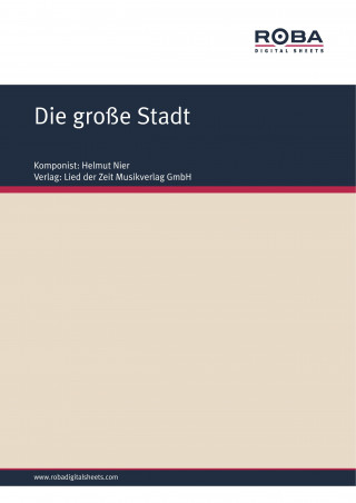 Helmut Nier, Willy Schüller: Die große Stadt