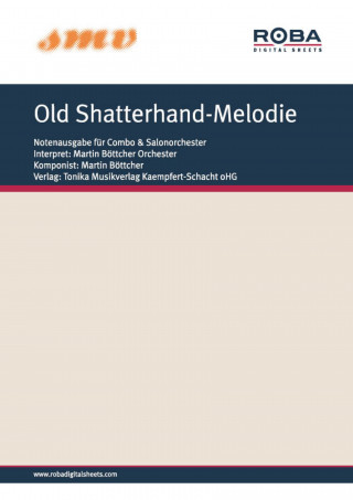 Martin Böttcher, Werner Rönfeldt: Old Shatterhand-Melodie