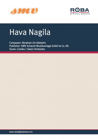Abraham Zvi Idelsohn: Hava Nagila