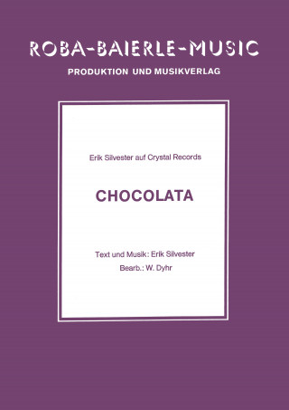 Erik Silvester, W. Dyhr: Chocolata
