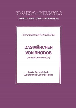 Gunter Mende, Candy de Rouge, Rolf Basel, Tommy Steiner: Das Märchen von Rhodos