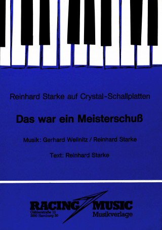 Gerhard Wellnitz, Reinhard Starke: Das war ein Meisterschuß