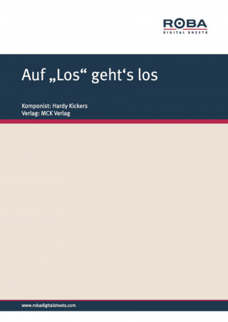 Hardy Kickers, Herm. Stiegler: Auf "Los" geht's los