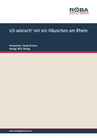 Hardy Kickers, Ed. Brüggemann: Ich wünsch' mir ein Häuschen am Rhein