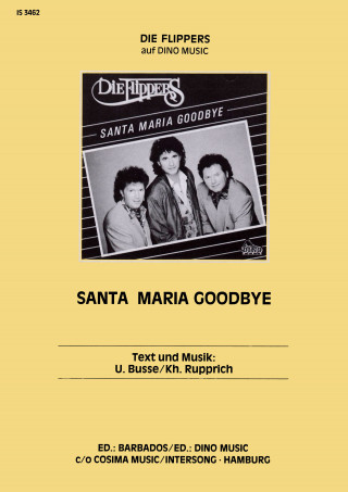 Kh. Rupprich, Uwe Busse, Rolf Knöfel: Santa Maria Goodbye