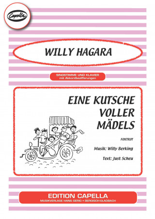 Willy Berking, Just Scheu, Willy Hagara: Eine Kutsche voller Mädels