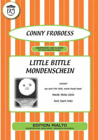 Kurt Feltz, Heinz Gietz, Conny Froboess: Little Bittle Mondenschein