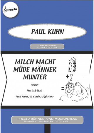 Sigi Mahr, R. Corée, Paul Kuhn: Milch macht müde Männer munter